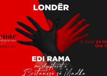 “Gati Shqipe!”, Rama, të Dielën (Sot) Takim me Shqiptarët në Londër